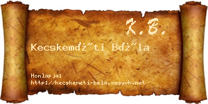 Kecskeméti Béla névjegykártya